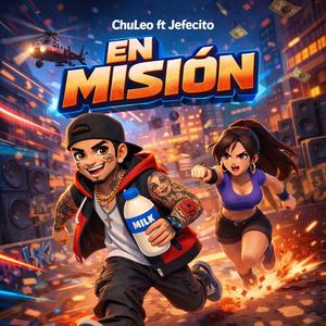 En misión (feat. ChuLeo & Jefecito)