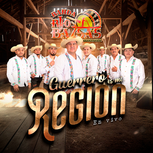 Guerrero Es Mi Region (En Vivo)