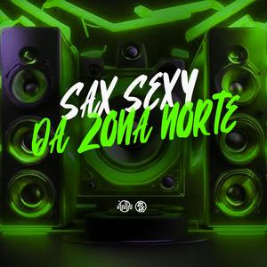Sax Sexy Da Zona Norte