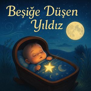 Beşiğe Düşen Yıldız Ninnisi