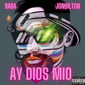 Ay Dios Mio