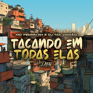 Tacando Em Todas Elas