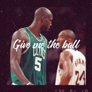 Give me the ball