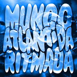 Mundo Atlântida Ritmada