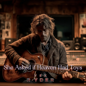 She Asked If Heaven Had Toys