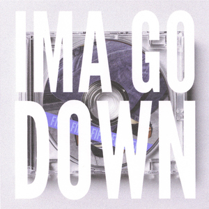 Ima go down