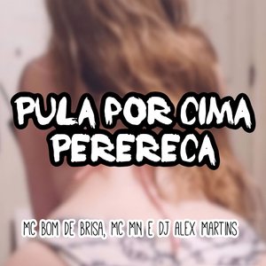 Pula por Cima Perereca