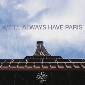 We'll Always Have Paris