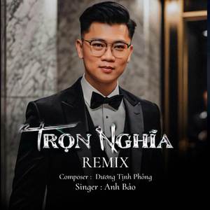 Trọn Nghĩa (Remix)
