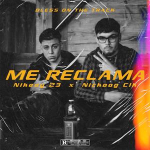 Me reclama (feat. Nickoog Clk)