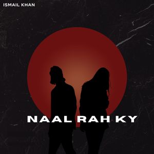 Naal Rah Ky