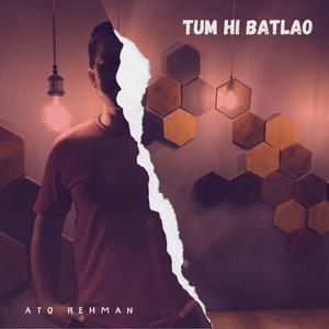 Tum Hi Batlao