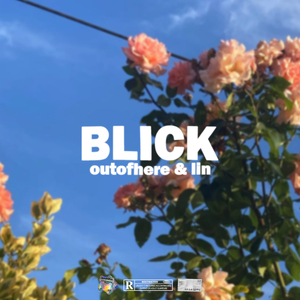 Blick (feat. lin)