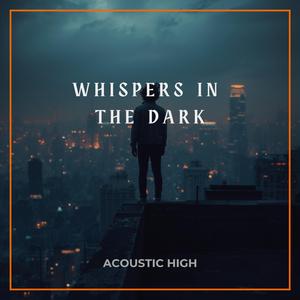 Whispers In The Dark