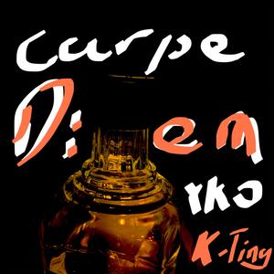 及时行乐/Carpe Diem （prod.by RedRumMusic）