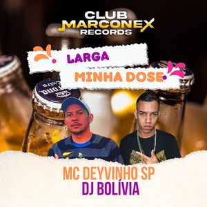 Larga Minha Dose
