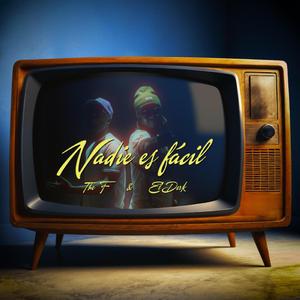 Nadie Es Facil (feat. El Derk)