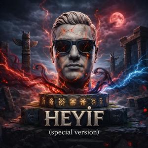 Heyif (Special Version)