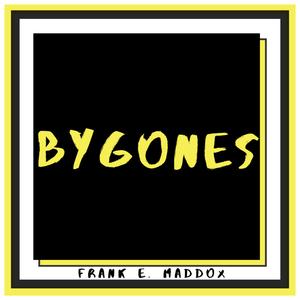 Bygones