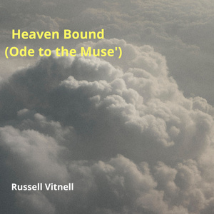 Heaven Bound (Ode to the Muse')