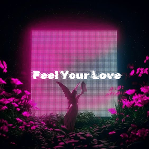 【FREE】《感受你的爱》"Feel Your Love" - Guitar Type Beat