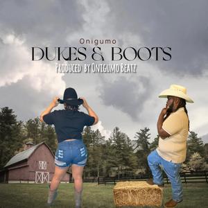 Dukes & Boots