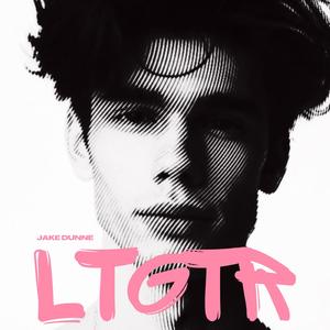LTGTR (feat. Jake Dunne)