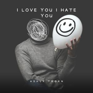 I Love You I Hate You Outro