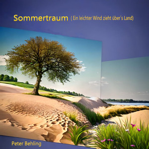 Sommertraum (Ein leichter Wind zieht über´s Land)