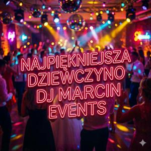 Najpiękniejsza dziewczyno