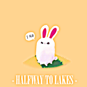Halfway To Lakes