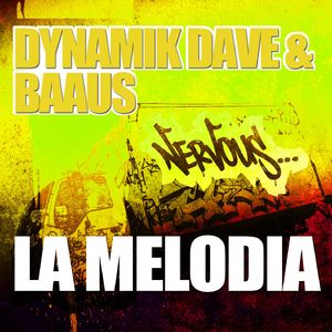 La Melodia (Dynamik Dave Terrace Mix)