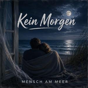 Kein Morgen
