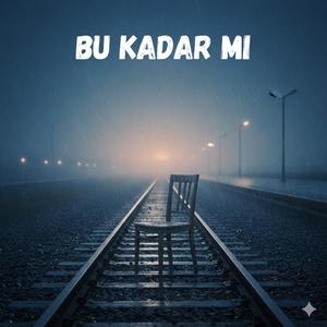 Bu Kadar Mİ?