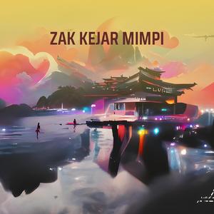 ZAK KEJAR MIMPI