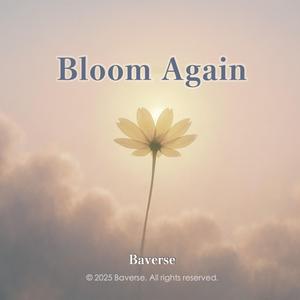 Bloom Again