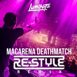 Macarena Deathmatch (Re-Style Remix)