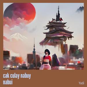 Cak Culay Nabuy Nabui
