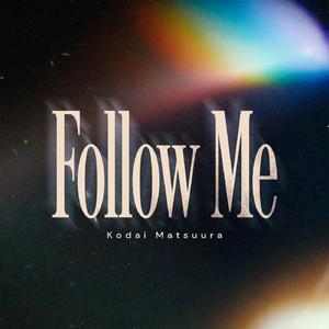Follow Me