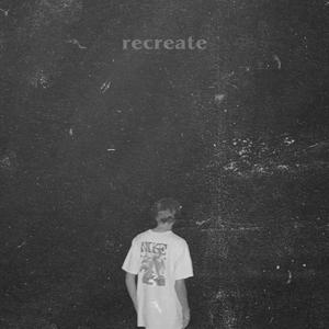 recreate