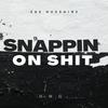 Zae Hussaine - Snappin on shit