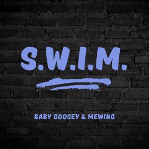 S.W.I.M. (feat. mewing)