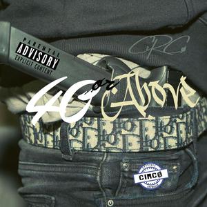 40 or Above (feat. Vince Cartier)