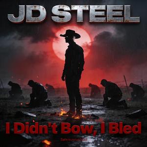I Didn’t Bow, I Bled