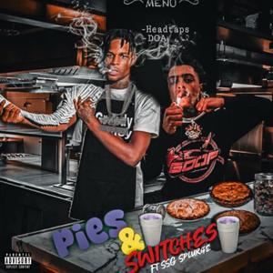 Pies & Switches 2 (feat. SSGSplurge)
