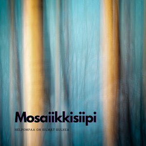 Helpompaa on silmät sulkea