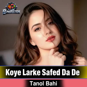 Koye Larke Safed Da De