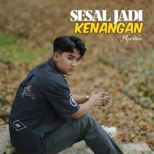 Sesal Jadi Kenangan