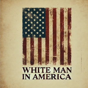 White Man in America
