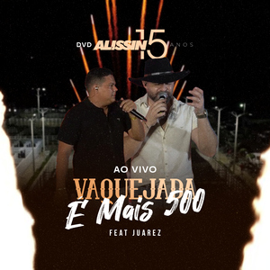 Vaquejada é Mais 500 (feat. Juarez) [Ao Vivo]
